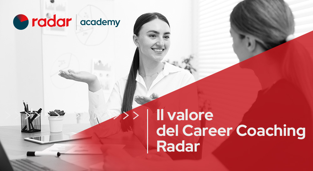 Il valore del Career Coaching Radar Academy