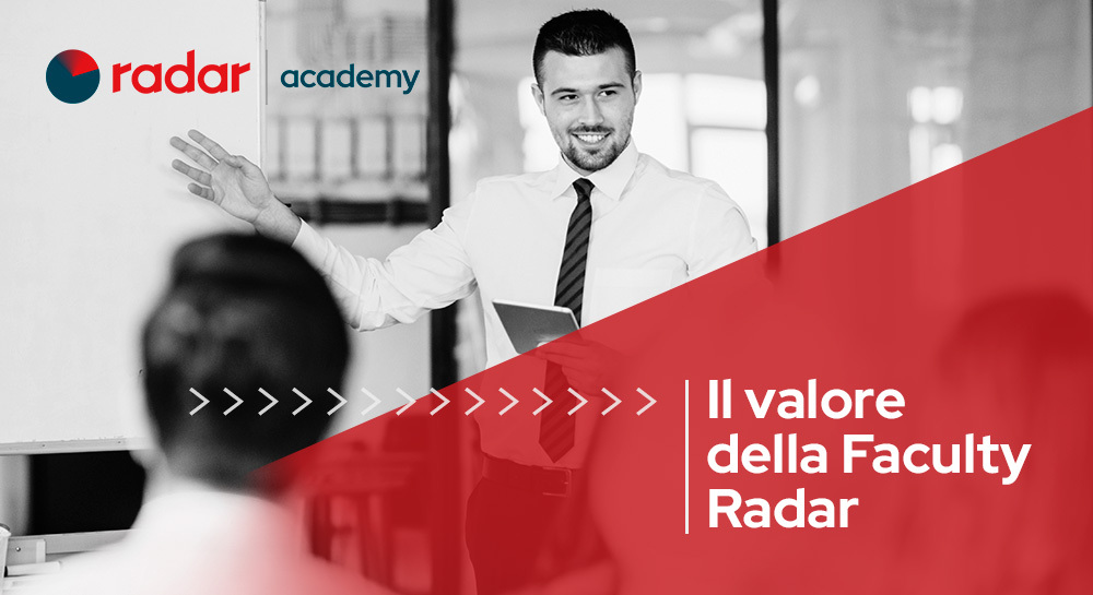 Il valore della Faculty Radar Academy