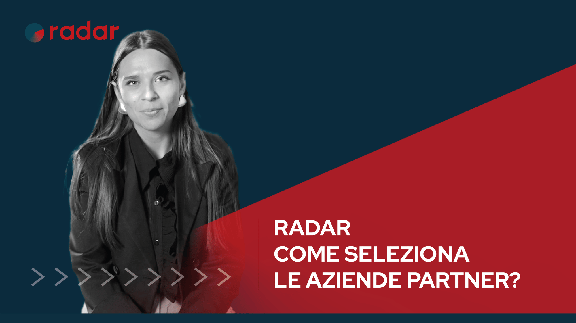 Radar come seleziona le aziende partner