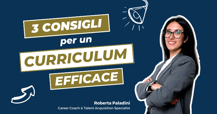 Come scrivere un Curriculum efficace? 3 consigli dal mondo HR