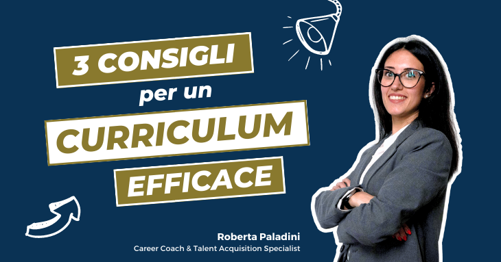 Roberta Paladini, Career Coach & Talent Acquisition Specialist Radar Academy, e i consigli per scrivere un Curriculum efficace