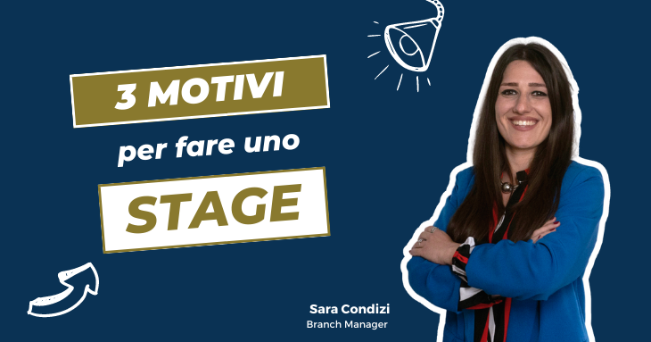 Sara Condizi, Esperta in Recruiting e Orientamento alla Carriera Radar Academy, racconta perché è così importante fare uno stage