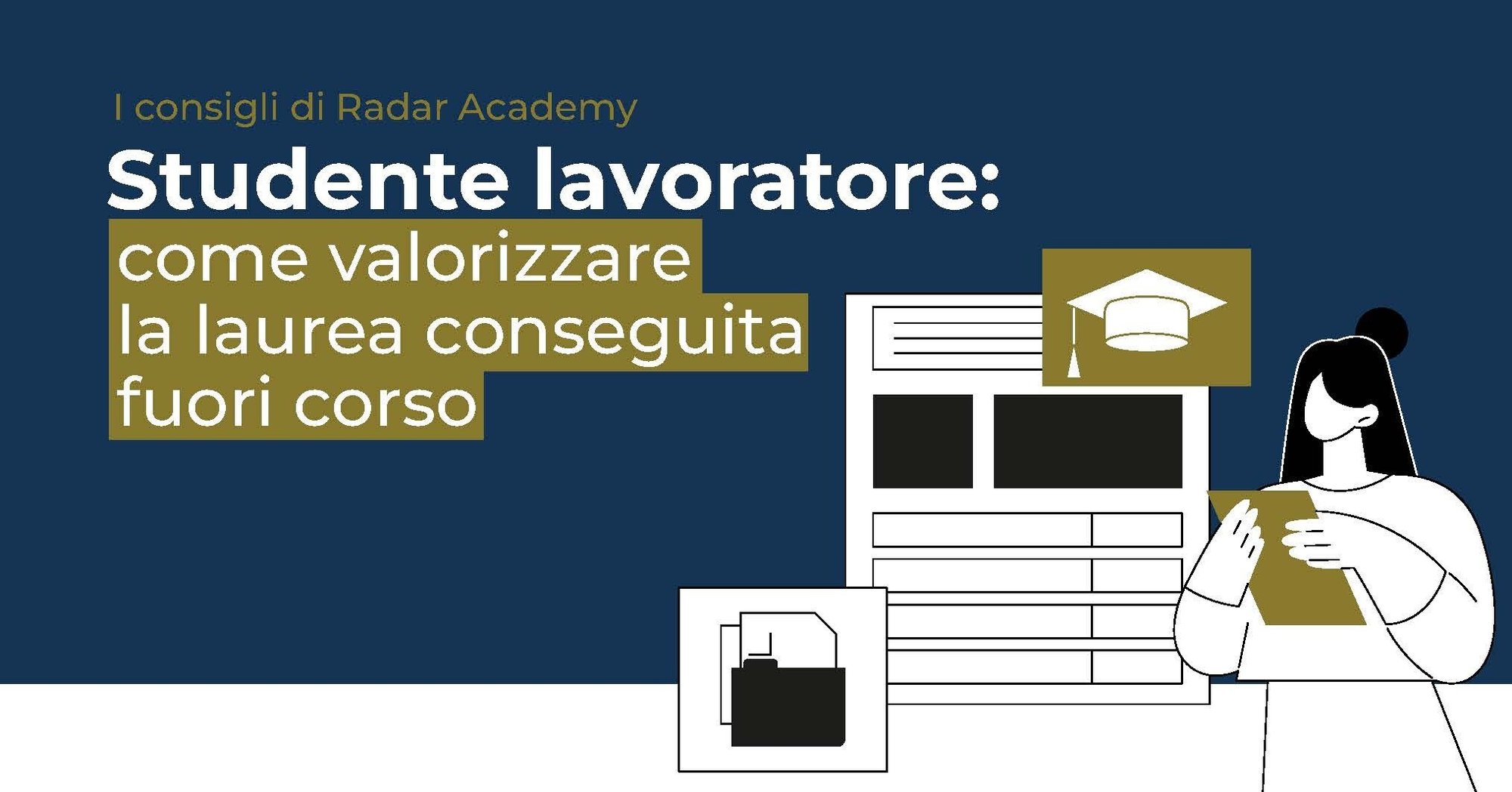 Studente lavoratore: come valorizzare la laurea fuori corso